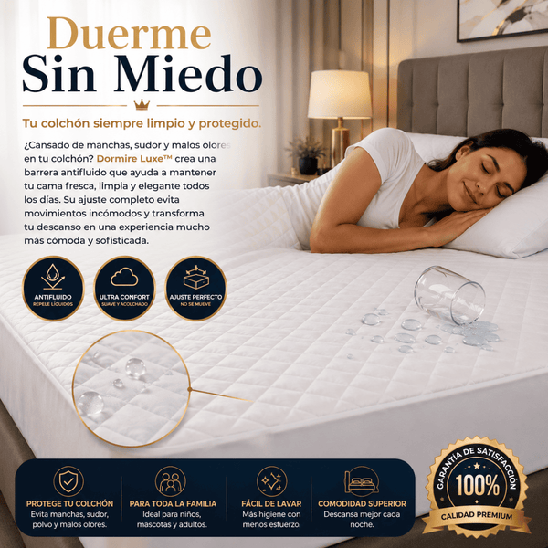 Protector de colchón antifluido | Suavidad, Ajuste Perfecto y Protección Total - Dormire Luxe™